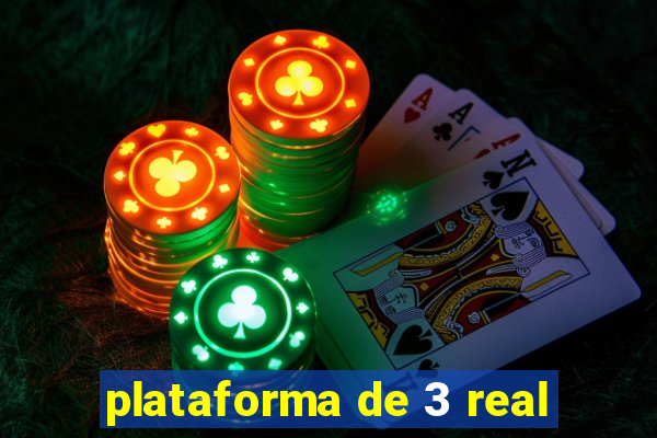 plataforma de 3 real